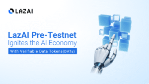 lazai-pre-testnet-ignites-the-ai-economy-with-verifiable-data-tokens(dats)